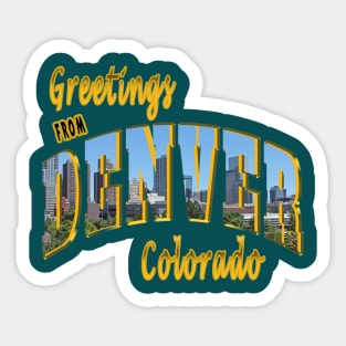 Greetings From Denver Colorado Sticker